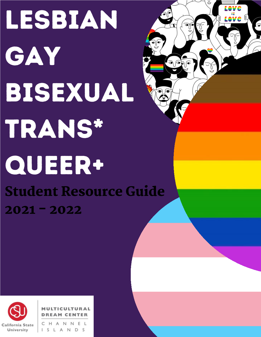 Lesbian, Gay, Bisexual, Trans*, Queer+ Student Resource Guide