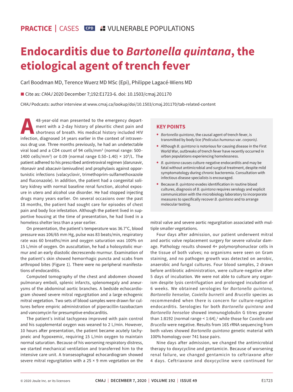 Endocarditis Due to Bartonella Quintana, the Etiological Agent of Trench Fever