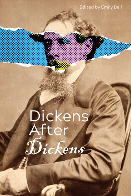Dickens After Edited by Emily Bell We Get Back to What Dickens Meant … G.K