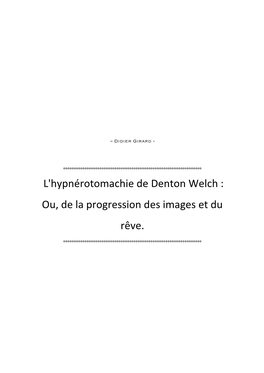 L'hypnérotomachie De Denton Welch : Ou, De La Progression Des Images Et Du Rêve