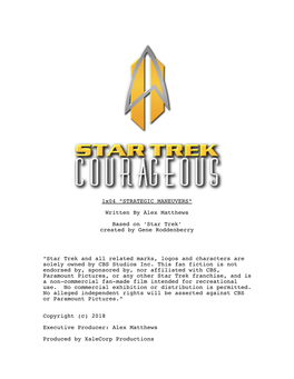 1X04 "STRATEGIC MANEUVERS" Written by Alex Matthews Based on 'Star Trek' Created by Gene Roddenberry “Star Trek