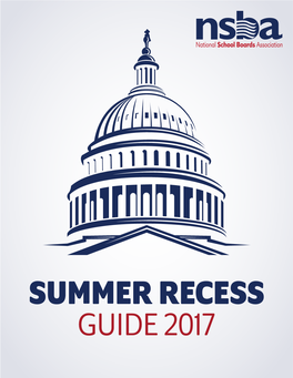 SUMMER RECESS GUIDE 2017 Summer Recess Guide 2017