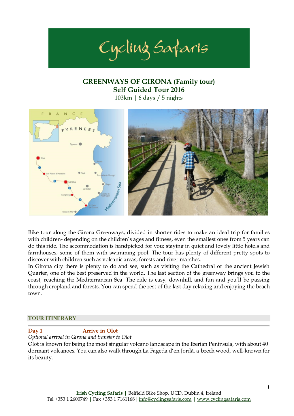 GREENWAYS of GIRONA (Family Tour) Self Guided Tour 2016 103Km | 6 Days / 5 Nights