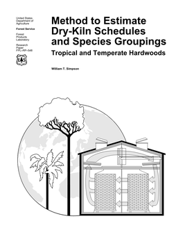 Method to Estimate Dry-Kiln Schedules and Species Groupings: Tropical and Temperate Hardwoods