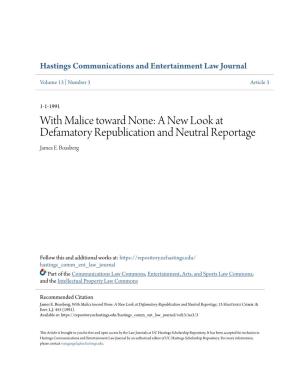 With Malice Toward None: a New Look at Defamatory Republication and Neutral Reportage James E