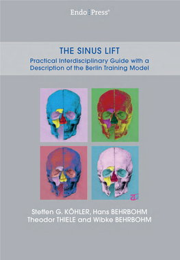 THE SINUS LIFT Practical Interdisciplinary Guide with a Description of the Berlin Training Model