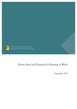 Future Need and Demand for Housing in Wales