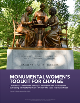 TOOLKIT for CHANGE Dedicated to Communities Seeking to Re-Imagine Their Public Spaces by Creating Tributes to the Diverse Women Who Made This Nation Great