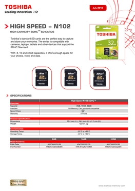 Toshiba's Standard SD Cards Are the Perfect Way to Capture and Store Your Memories. the Series Is Compatible with Cameras