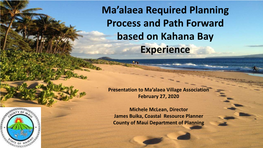 Ma'alaea Required Planning Process and Path Forward Based On
