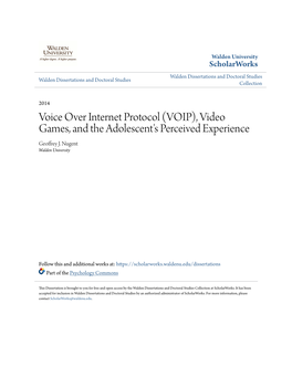 Voice Over Internet Protocol (VOIP), Video Games, and the Adolescent's Perceived Experience Geoffrey J
