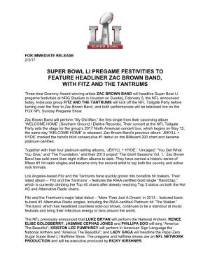 Super Bowl Li Pregame Festivities to Feature Headliner Zac Brown Band, with Fitz and the Tantrums