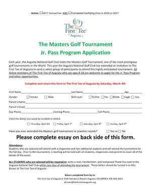 The Masters Golf Tournament Jr. Pass Program Application Please Complete Essay on Back Side of This Form