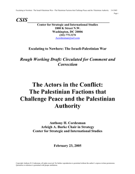The Palestinian Factions That Challenge Peace and the Palestinian Authority 3/4/2005 Page I CSIS______Center for Strategic and International Studies 1800 K Street N.W