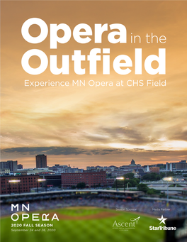 In the Outfield Experience MN Opera at CHS Field