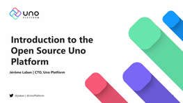 Introduction to the Open Source Uno Platform