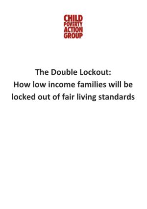 The Double Lockout: How Low Income Families Will Be Locked out of Fair Living Standards