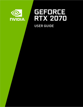 NVIDIA Geforce RTX 2070 User Guide | 3 Introduction