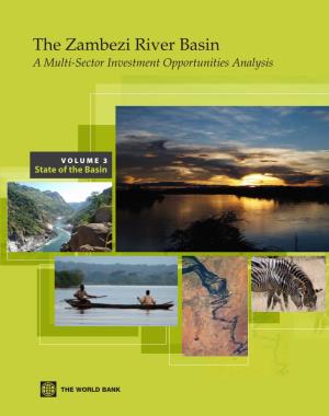 The Zambezi River Basin a Multi-Sector Investment Opportunities Analysis