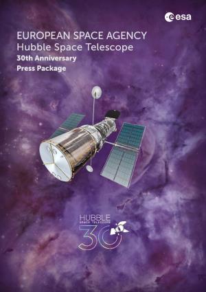 EUROPEAN SPACE AGENCY Hubble Space Telescope 30Th Anniversary Press Package Table of Contents
