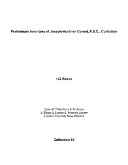 Preliminary Inventory of Joseph-Aurélien Cornet, F.S.C., Collection