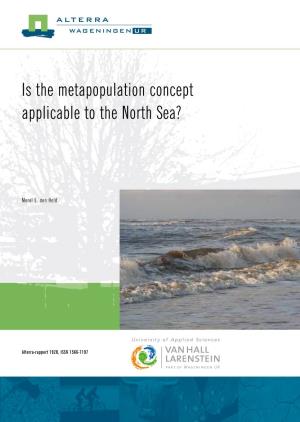 Is the Metapopulation Concept Applicable to the North Sea?