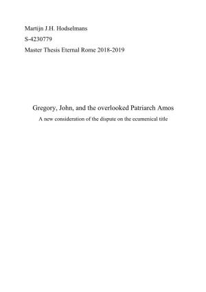 Gregory, John, and the Overlooked Patriarch Amos a New Consideration of the Dispute on the Ecumenical Title