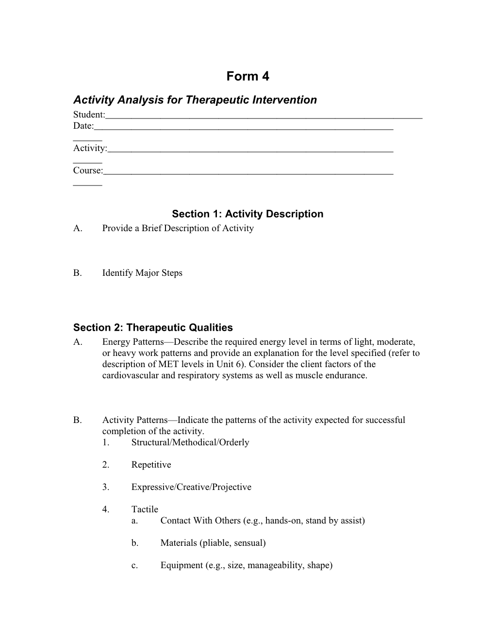 Activity Analysis for Therapeutic Intervention