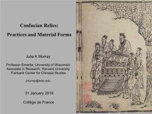 Confucian Relics: Practices and Material Forms