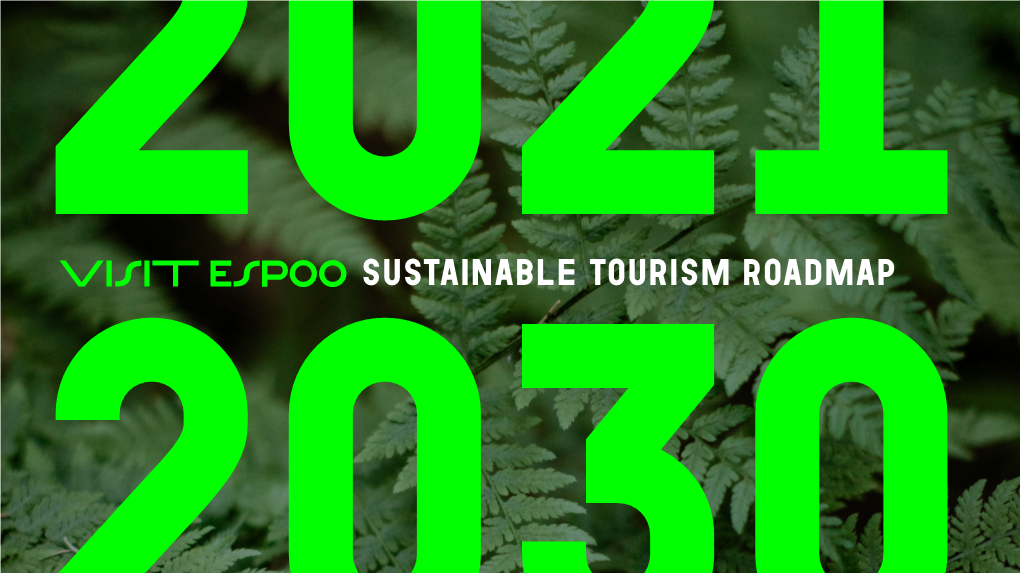 Visit Espoo's Sustainable Tourism Roadmap 2021-2030 - DocsLib