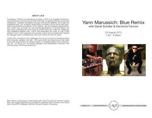 Yann Marussich: Blue Remix Cates and Exhibits Innovations in Art-Making