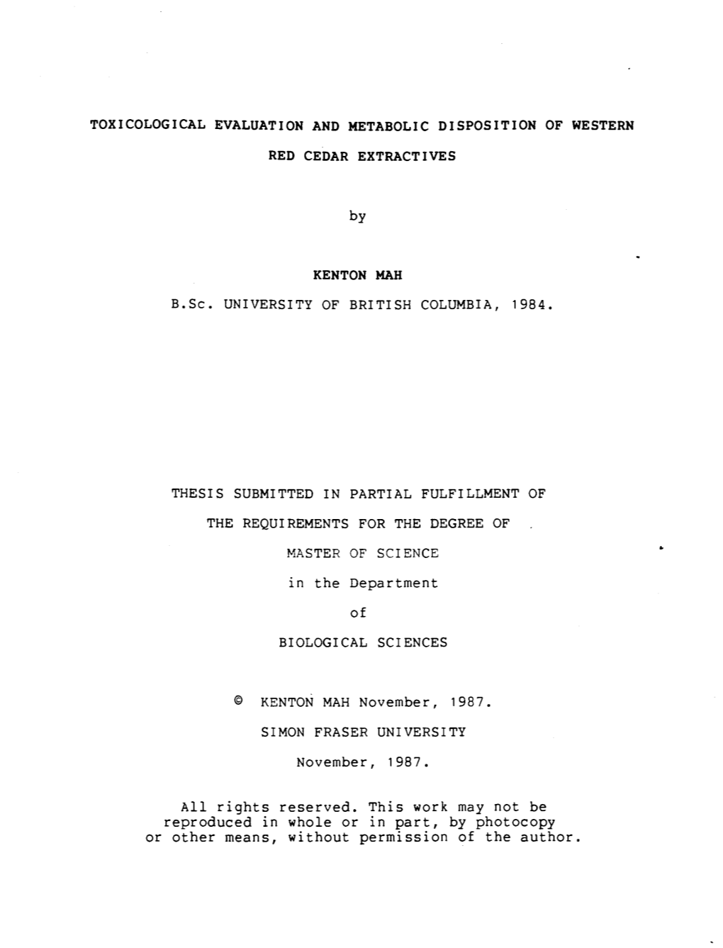 Toxicological Evaluation and Metabolic Disposition of Western Red Cedar Extractives