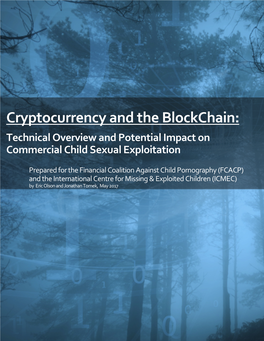Cryptocurrency and the Blockchain: Technical Overview and Potential Impact on Commercial Child Sexual Exploitation