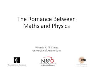 The Romance Between Maths and Physics