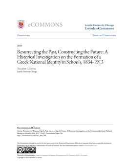 Resurrecting the Past, Constructing the Future: a Historical Investigation on the Formation of a Greek National Identity in Schools, 1834-1913 Theodore G