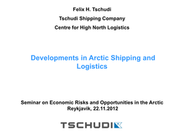 Developments in Arctic Shipping and Logistics