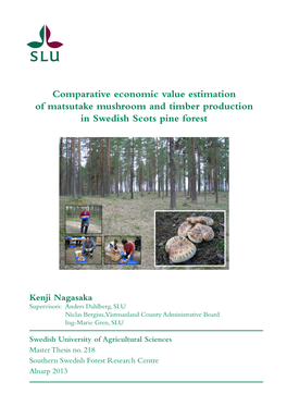 Comparative Economic Value Estimation of Matsutake Mushroom and Timber Production in Swedish Scots Pine Forest