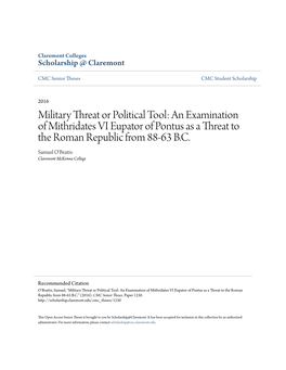 Military Threat Or Political Tool: an Examination of Mithridates VI Eupator of Pontus As a Threat to the Roman Republic from 88-63 B.C