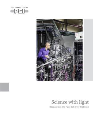 Science with Light Research at the Paul Scherrer Institute Starting an Experiment at the Swiss Light Source SLS
