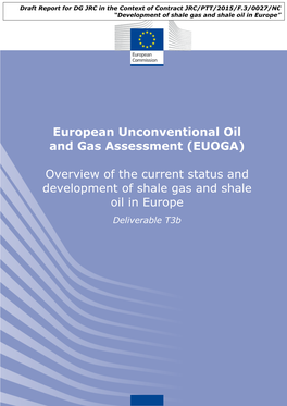 Overview of the Current Status and Development of Shale Gas and Shale Oil in Europe