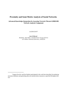 Proximity and Semi-Metric Analysis of Social Networks