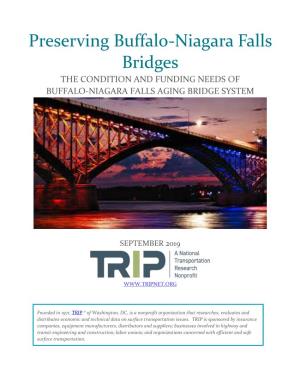 Preserving Buffalo-Niagara Falls Bridges the CONDITION and FUNDING NEEDS of BUFFALO-NIAGARA FALLS AGING BRIDGE SYSTEM