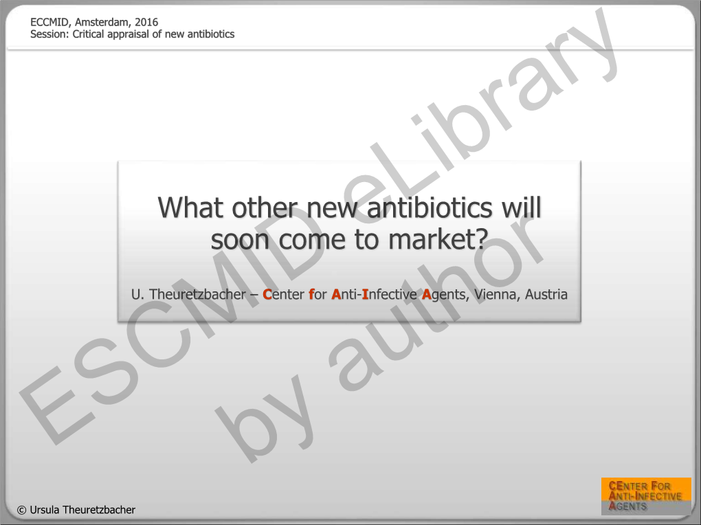 What Other New Antibiotics Will Soon Come to Market?