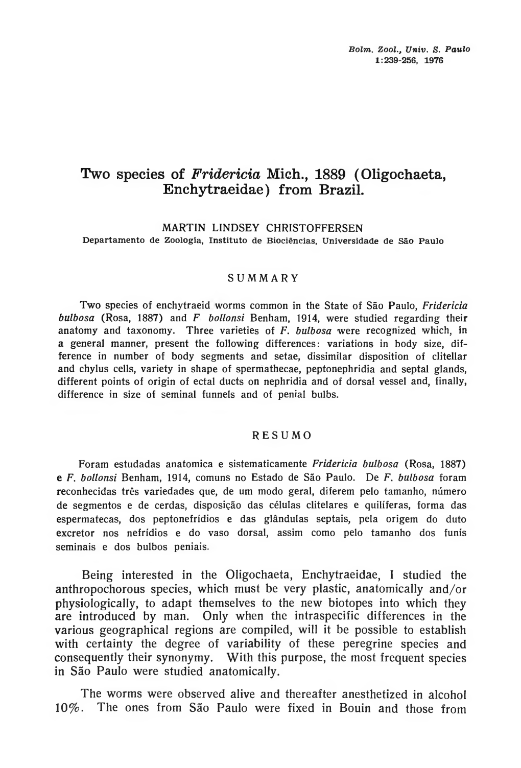 Two Species of Fridericia Mich., 1889 (Oligochaeta, Enchytraeidae) from Brazil