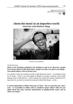 About the Music in an Imperfect World Interview with Matthew Shipp