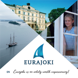 Eurajoki Is an Entity Worth Experiencing!