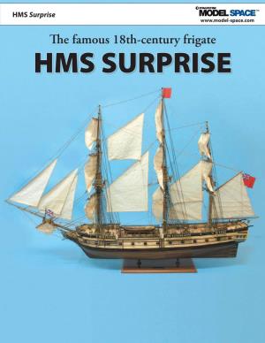 HMS Surprise ™ the Famous 18Th-Century Frigate HMS SURPRISE HMS Surprise