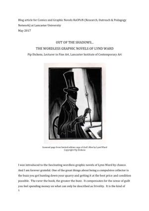 OUT of the SHADOWS... the WORDLESS GRAPHIC NOVELS of LYND WARD Pip Dickens, Lecturer in Fine Art, Lancaster Institute of Contemporary Art