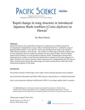 Rapid Change in Song Structure in Introduced Japanese Bush-Warblers (Cettia Diphone) in Hawaii1