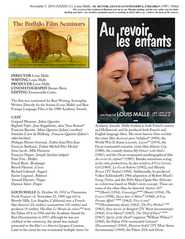 DIRECTOR Louis Malle WRITING Louis Malle PRODUCER Louis Malle CINEMATOGRAPHY Renato Berta EDITING Emmanuelle Castro the Film